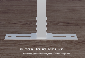 Floor Joist Mount Mounted to Foot Mount